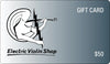 Electric Violin Shop gift card - Electric Violin Shop