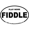 Oval Sticker Play More Fiddle - Electric Violin Shop